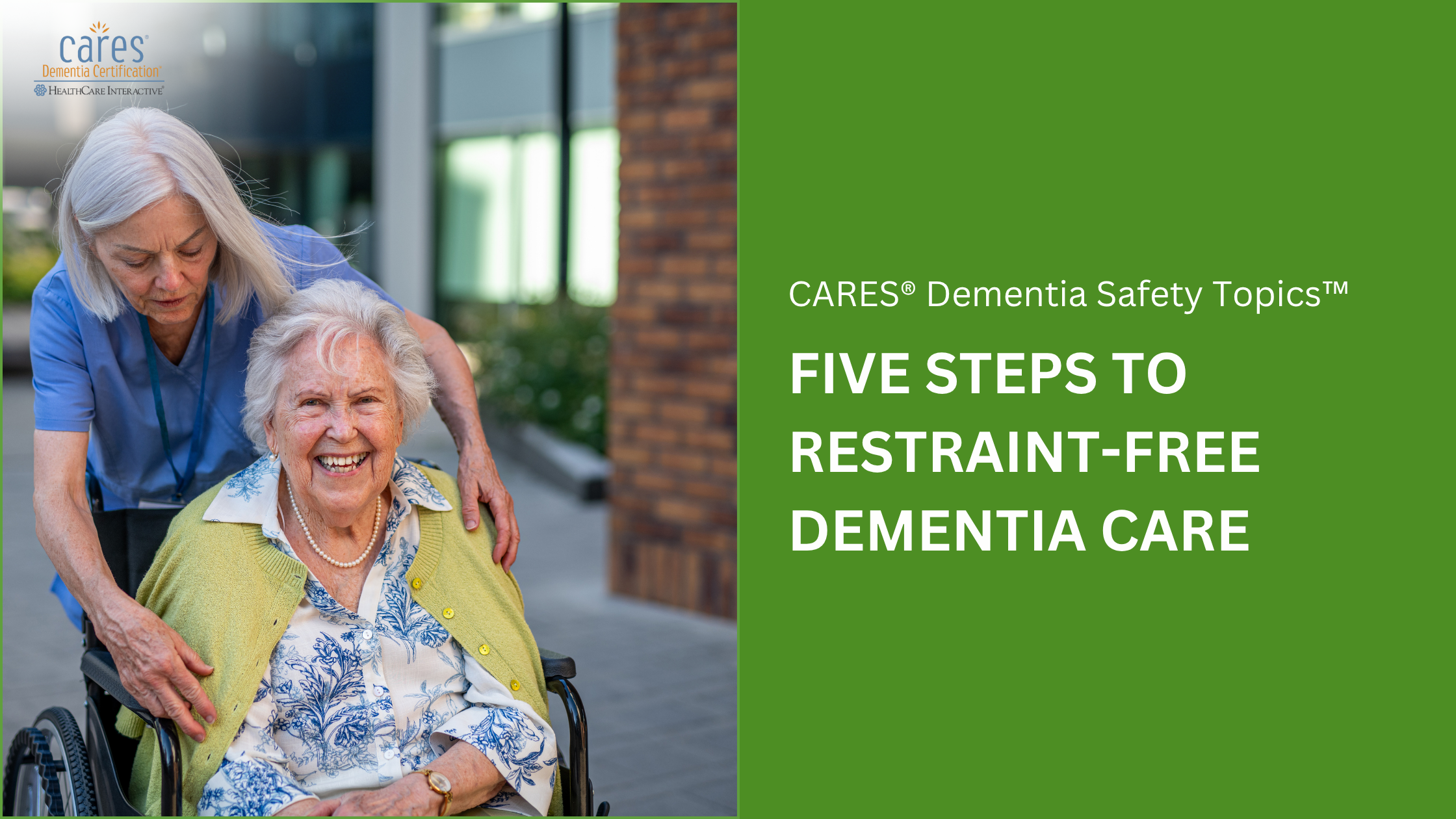 Caring Without Restraints: Connecting Through the CARES® Approach