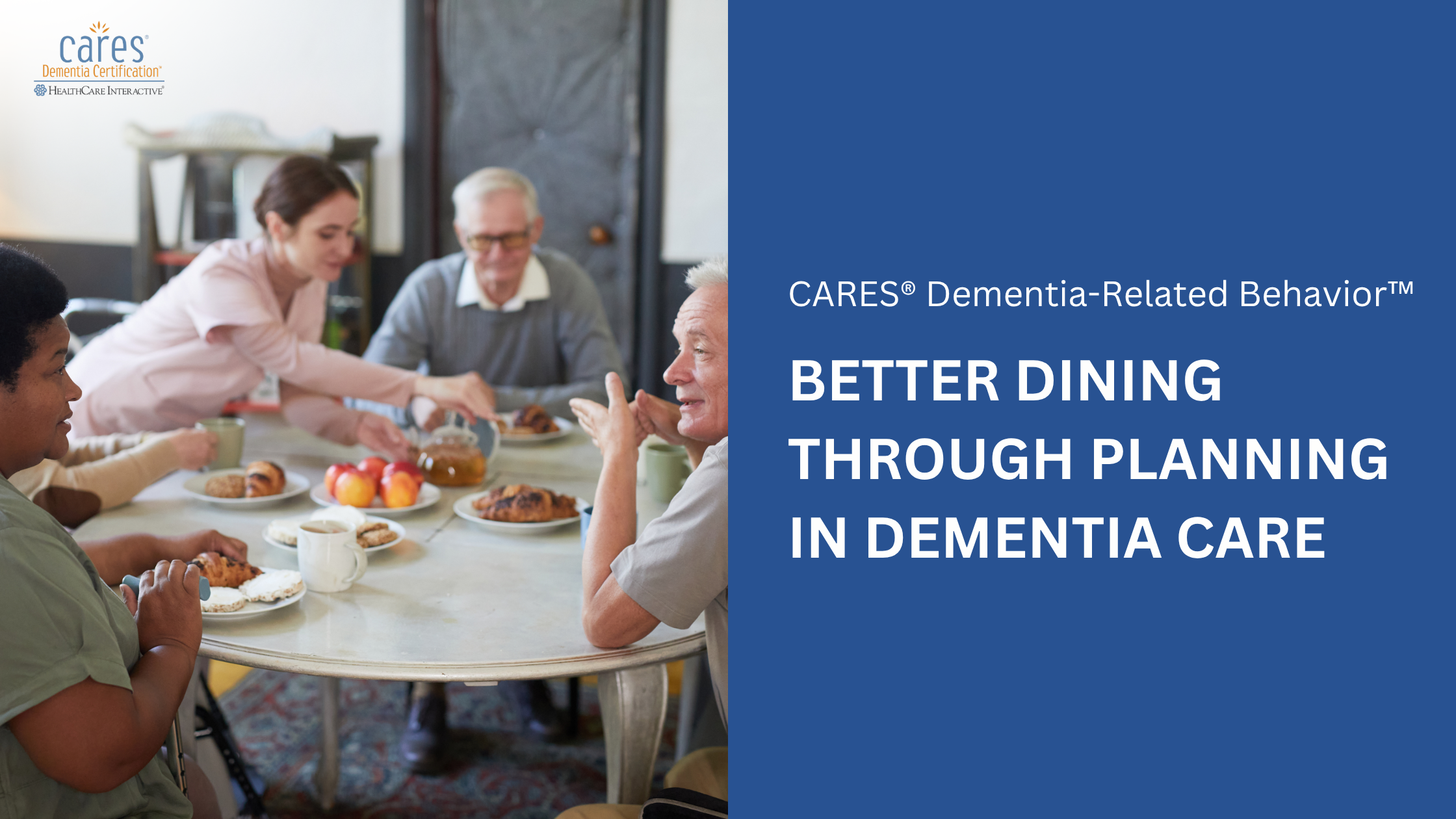 Creating an Effective Dining Experience in Dementia Care