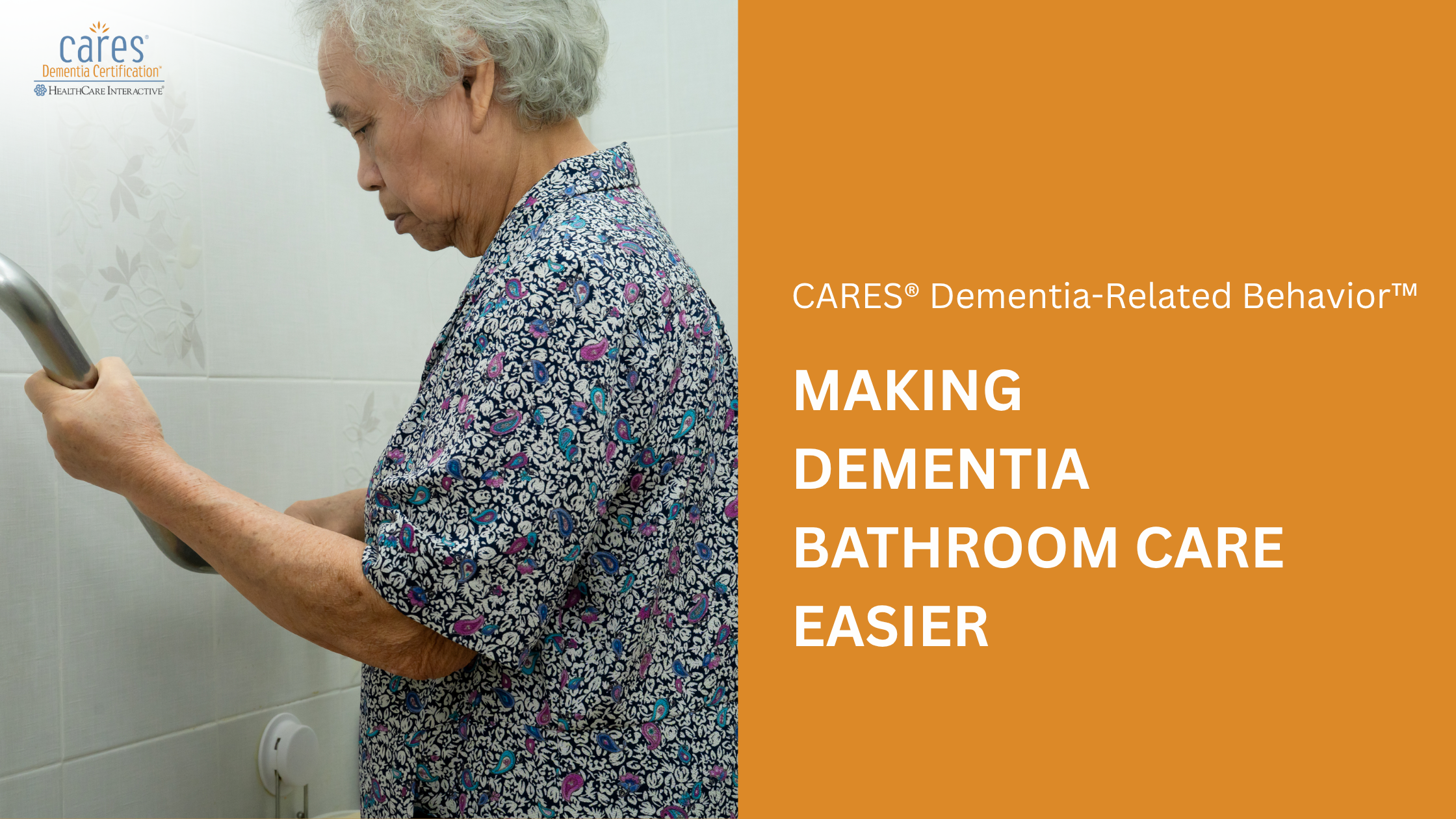 Using the CARES® Approach for Dementia Bathroom Care