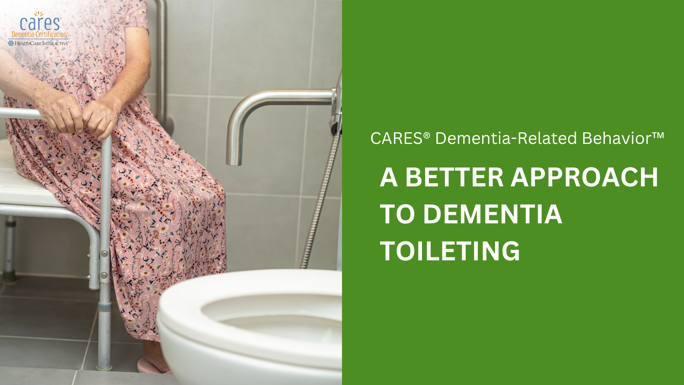 Applying the CARES® Approach to Bathroom Care